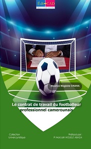 Le contrat de travail du footballeur professionnel camerounais